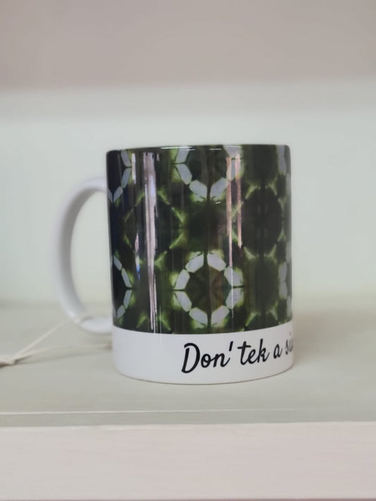 Tie Dye Mug - Don' Tek a Six for a Nine